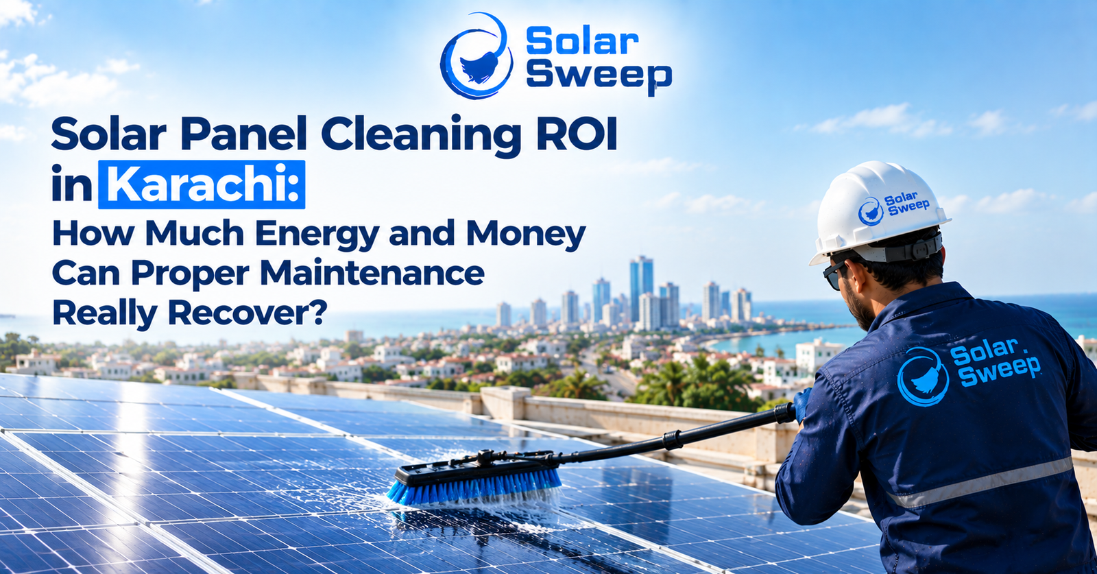 Solar Panel Cleaning ROI Karachi